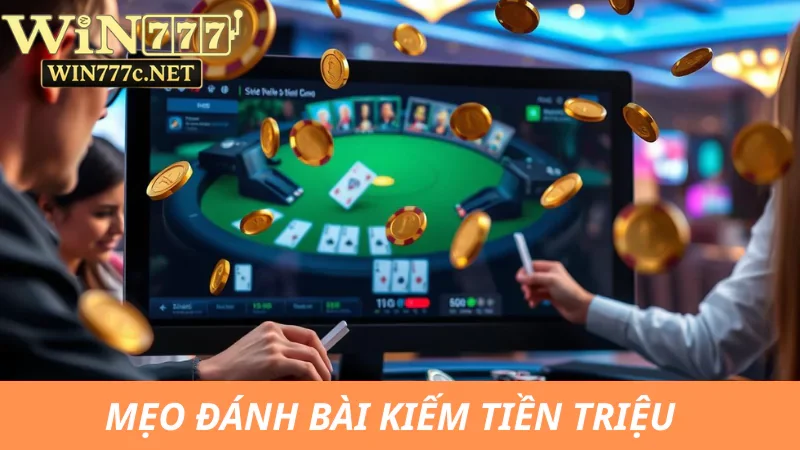 Bí kíp đánh bài luôn thắng ít người biết