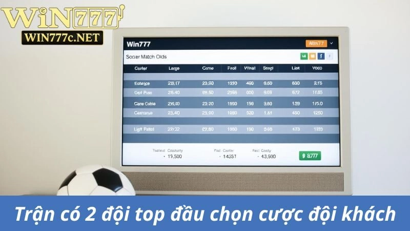 Trong trận có 2 đội top đầu nên chọn cược đội khách